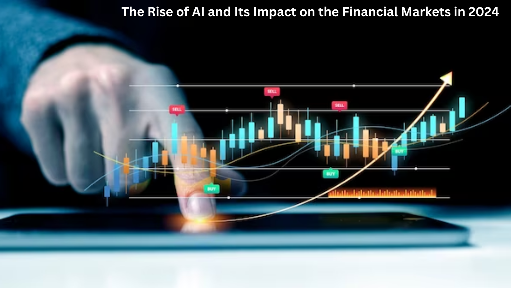 The Rise of AI and Its Impact on the Financial Markets in 2024