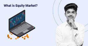 What-is-Equity-Market-Meaning,-Types-&-How-it-Works
