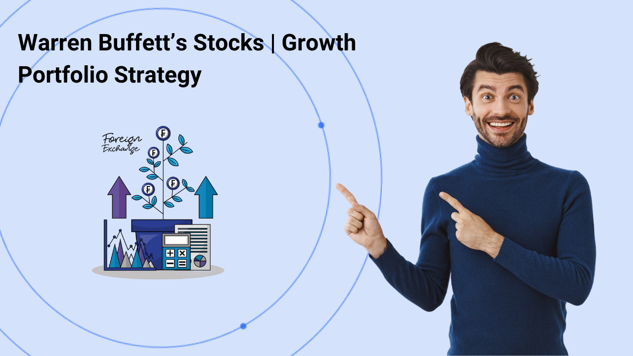 What Warren Buffett’s Stocks Teach Us About Building a Growth-Oriented Portfolio (2)
